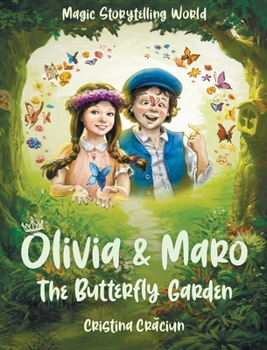 Hardcover Olivia & Maro: The Butterfly Garden Book
