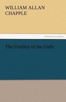 Paperback The Fertility of the Unfit Book