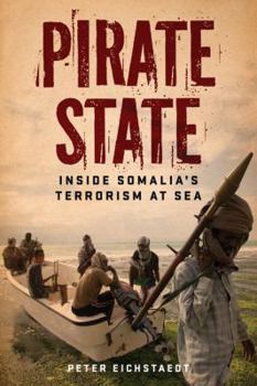 Hardcover Pirate State: Inside Somalia's Terrorism at Sea Book