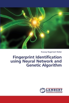 Paperback Fingerprint Identification using Neural Network and Genetic Algorithm Book