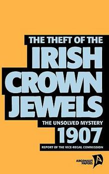 Paperback The Theft of the Irish Crown Jewels Book