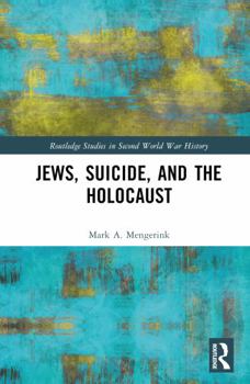 Hardcover Jews, Suicide, and the Holocaust Book