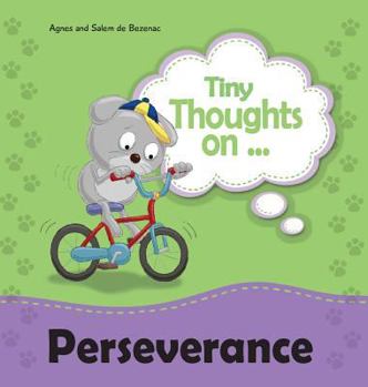 Hardcover Tiny Thoughts on Perseverance: Don't give up! Book