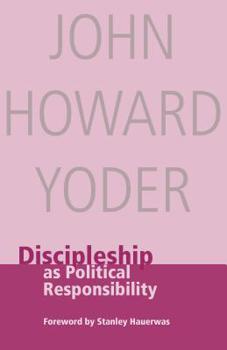 Paperback Discipleship as Political Responsibility Book