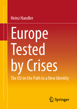 Paperback Europe Tested by Crises: The EU on the Path to a New Identity Book