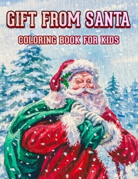 Paperback Gift From Santa Coloring Book For Kids: 100 Coloring Pages-Best Christmas Coloring Book For Kids/Christmas Gift For Kids Book