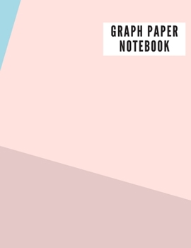 GRAPH PAPER NOTEBOOK: 4x4 Pastel Graph Composition Notebook