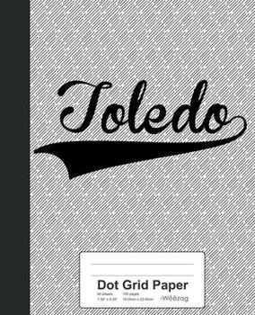 Paperback Dot Grid Paper: TOLEDO Notebook Book