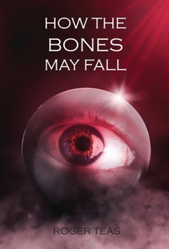 Hardcover How the Bones May Fall Book