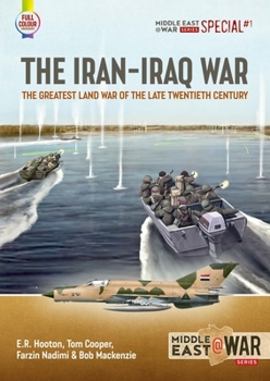 Paperback The Iran-Iraq War: The Greatest Land War of the Late Twentieth Century Book