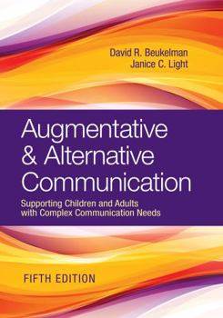 Misc. Augmentative & Alternative Communication: Supporting Children and Adults with Complex Communication Needs Book
