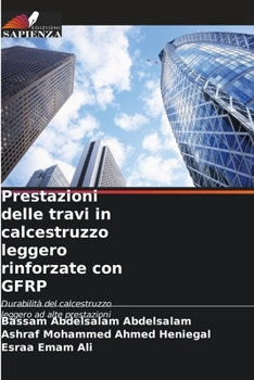 Paperback Prestazioni delle travi in calcestruzzo leggero rinforzate con GFRP [Italian] Book