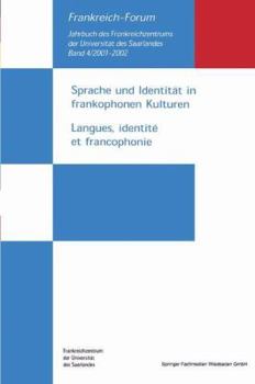 Paperback Sprache Und Identität in Frankophonen Kulturen / Langues, Identité Et Francophonie [German] Book