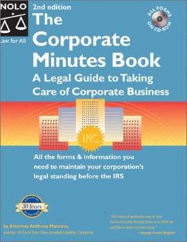 Paperback The Corporate Minutes Book: A Legal Guide to Taking Care of Corporate Business "With CD" [With CDROM] Book
