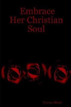 Paperback Embrace Her Christian Soul Book