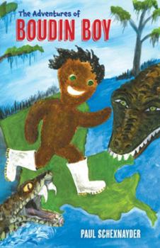 Paperback The Adventures of Boudin Boy Book