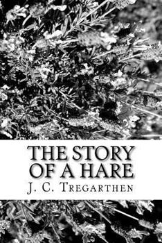 Paperback The Story of a Hare Book