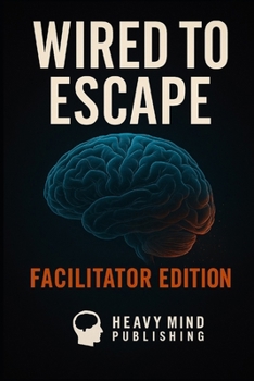 Paperback Wired to Escape: Facilitator Edition Book