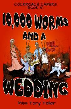 Paperback 10,000 Worms And A Wedding Book