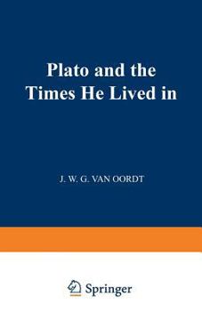 Paperback Plato and the Times He Lived in Book