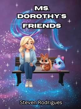 Hardcover Ms. Dorothy's Friends Book