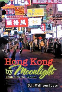 Paperback Hong Kong by Moonlight: Exiled to the Orient Book