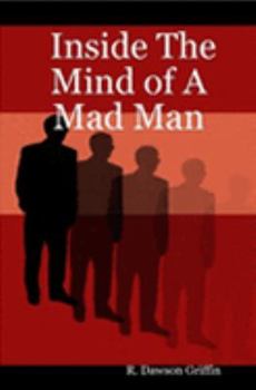 Paperback Inside The Mind of A Mad Man Book