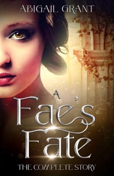 Paperback A Fae's Fate: The Complete Story: Books 1-5 YA Fantasy Romance Book