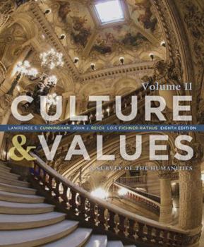 Culture and Values, Volume II: A Survey of the Humanities