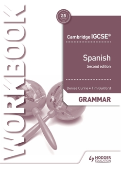 Paperback Cambridge Igcse(tm) Spanish Grammar Workbook Second Edition: Hodder Education Group Book