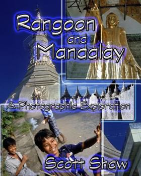Paperback Rangoon and Mandalay: A Photographic Exploration Book