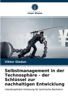 Paperback Selbstmanagement in der Technosphäre - der Schlüssel zur nachhaltigen Entwicklung [German] Book