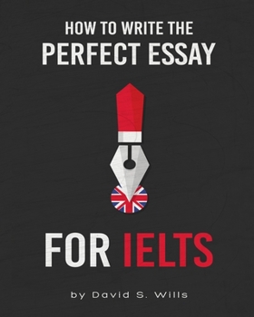 Paperback How to Write the Perfect Essay for IELTS Book