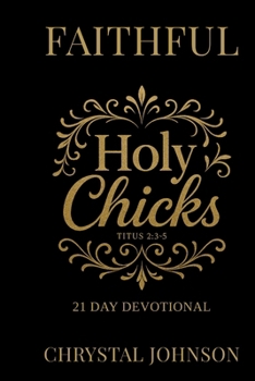 Paperback Holy Chicks 21 day devotional Book