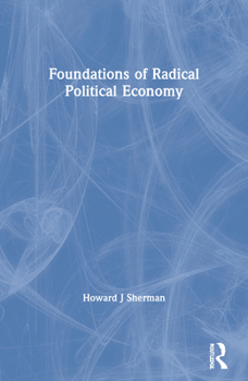 Paperback Foundations of Radical Political Economy Book