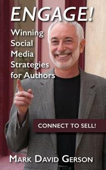 Paperback Engage!: Winning Social Media Strategies for Authors Book