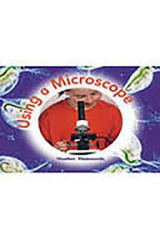 Rigby Focus Early: Leveled Reader Using a Microscope