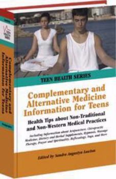 Hardcover Complementary and Alternative Medicine Information for Teens Book