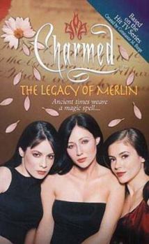 The Legacy of Merlin - Book #8 of the Charmed: Zauberhafte Schwestern