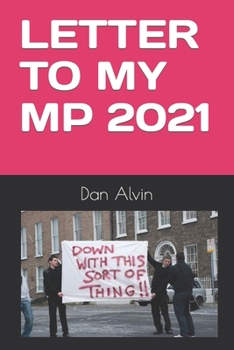 Paperback Letter to My MP: 2021 Book