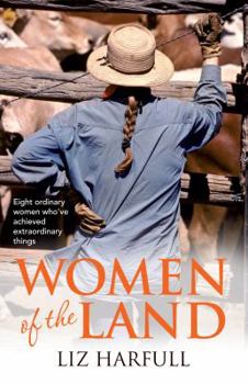 Paperback Women of the Land: Eight Rural Women and Their Remarkable Everyday Lives Book