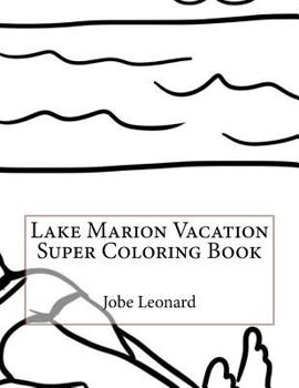 Paperback Lake Marion Vacation Super Coloring Book