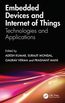 Hardcover Embedded Devices and Internet of Things: Technologies, and Applications Book