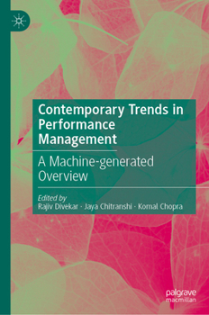 Hardcover Contemporary Trends in Performance Management: A Machine-Generated Overview Book