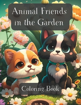 Animal Friends in the Garden: Coloring Book