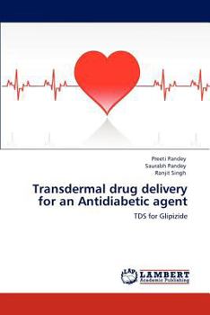 Paperback Transdermal Drug Delivery for an Antidiabetic Agent Book