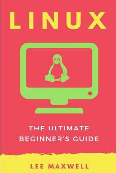 Paperback Linux: The Ultimate Beginner's Guide Book