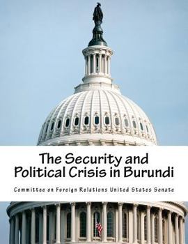 Paperback The Security and Political Crisis in Burundi Book