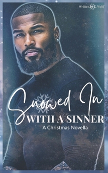 Paperback Snowed in with a Sinner: A Christmas Novella Book