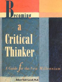 Paperback Becoming a Critical Thinker: A Guide to the New Millenium Book